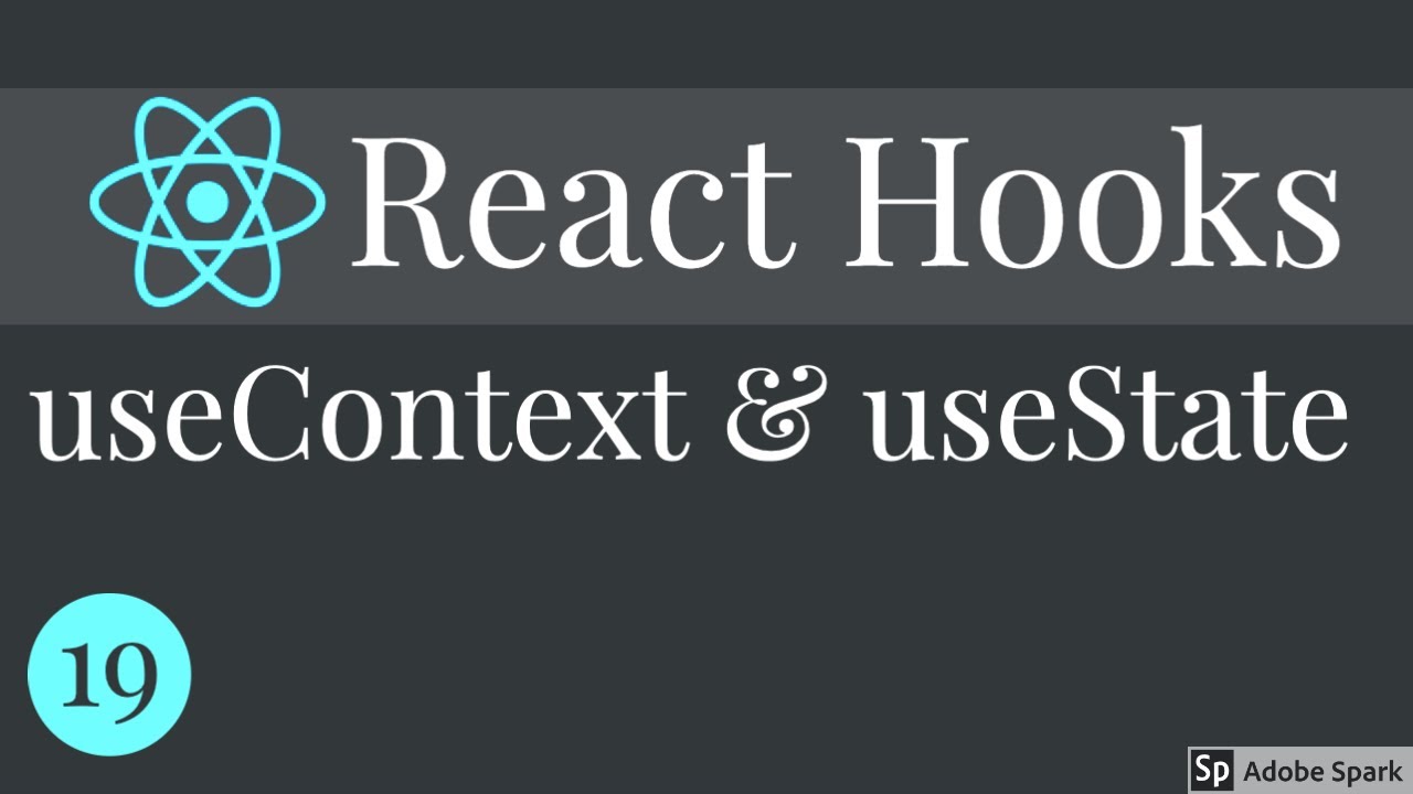 React Hooks useContext With useState Hook #19