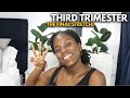 Third Trimester | Almost There