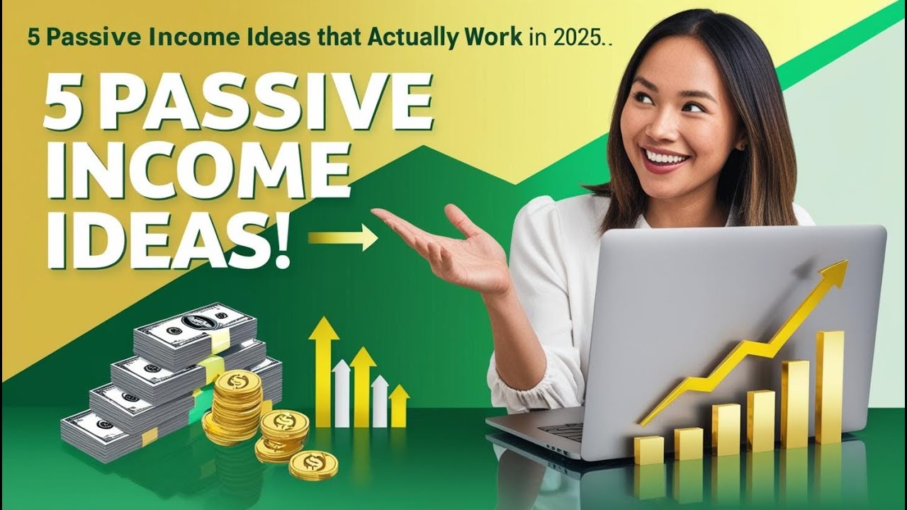 5 Passive Income Ideas That Actually Work in 2025 - YouTube