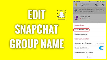 How To Edit Snapchat Group Name