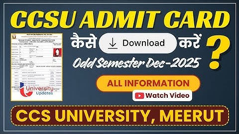 CCSU: HOW TO DOWNLOAD ODD SEMESTER DEC-2025 ADMIT CARD | CCS UNIVERSITY MEERUT
