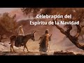 Celebracion Espiritu de la Navidad 2022