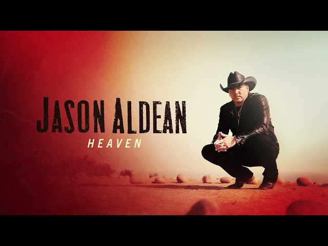 Jason Aldean - Heaven