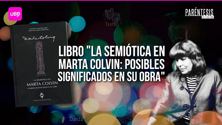 La Semitica en Marta Colvin: Posibles significados...
