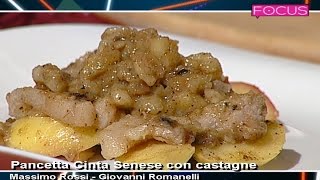 ricetta pancetta cinta senese e castagne