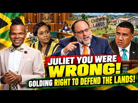 Juliet You Were Wrong! Golding Defends Crown Lands Reform