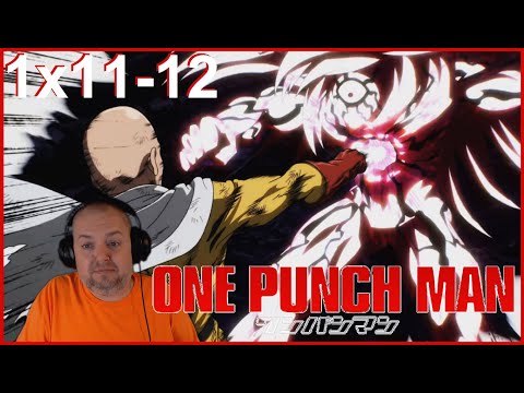 One Punch Man 1X11-12 'The Dominator Of The Universe' x The Strongest Hero' Reaction