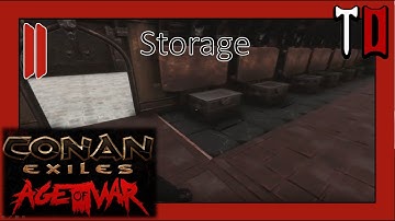 Conan Exiles - Lets Build - S2 EP11 - STORAGE
