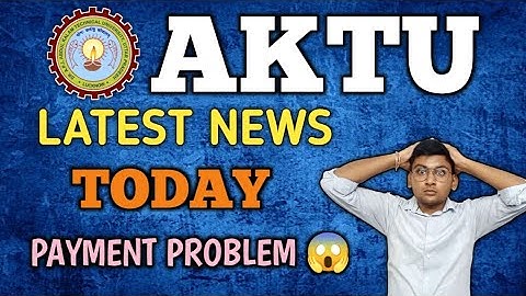 AKTU EXAM NEWS | AKTU LATEST NEWS TODAY | AKTU NEWS | AKTU RESULT LATEST NEWS | AKTU LATEST UPDATE