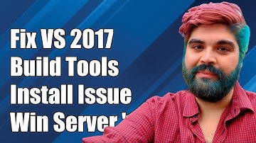 How to Fix Visual Studio 2017 Build Tools Installation Issue on Windows Server 2012