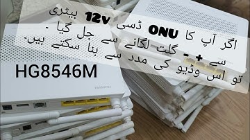 How to repair fiber router GPON ONU ||Battery say soht sirkit Ho jay to Hindi Urdu complete tutorial