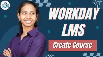 Create Course in Workday LMS |  Workday LMS Online Training |  Workday LMS Course | CyberBrainer