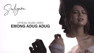 Suliyana - Emong Adug Adug (Official Music Video)