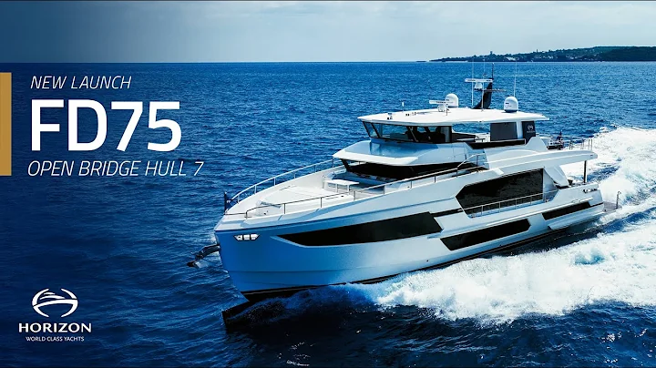 New Launch! A New Horizon FD75 With a Unique Open Bridge