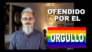 OFENDIDO POR EL ORGULLO LGTBI - Qué es el Orgullo LGTBI - ¡Qué Gran Viaje! - Lee de Caires