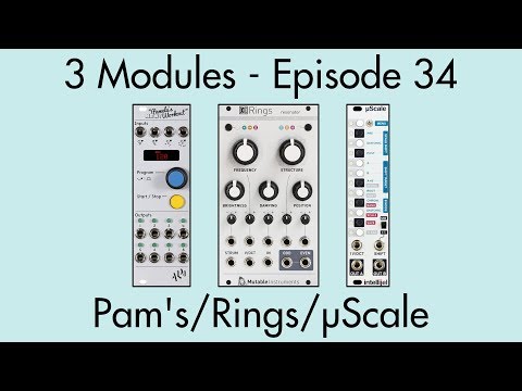3 Modules #34: Pamela's New Workout, Rings, µScale