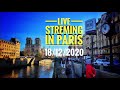 🇫🇷 LIVE STREAMING IN PARIS ("EDIT VERSION") 18/12/2020 PARIS4K