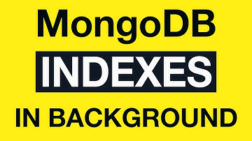 10 MongoDB Indexing - Example 2: Create index in background