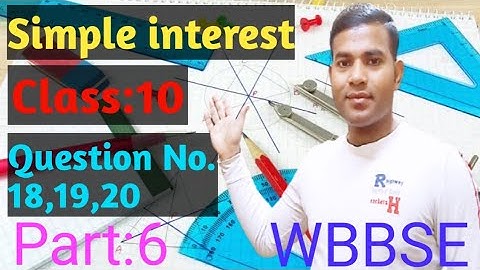 wbbse class 10 math chapter 2 in hindi /simple interest /part 6/math with jp sir/que no. 18, 19,20