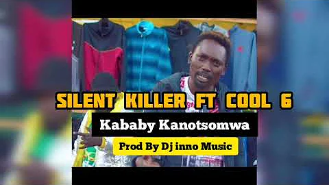 Silent killer ft Cool 6 -Kababy Kanotsomwa(Prod By Dj inno Music Chino Nechino) Zimdancehall 2022