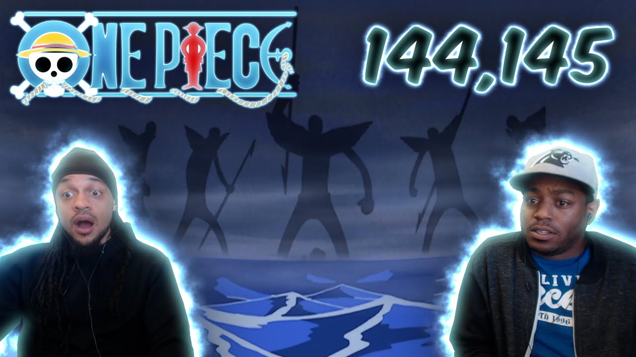 What Are Thooooosseeee One Piece Episodes 144 145 Reaction Youtube