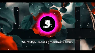 Saint Jhn - Roses (Imanbek  Remix) (1 HouR)