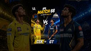 CSK vs GT Match 66 🔥 IPL 2026 Thriller | Dhoni vs Gill Prediction #ipl2026 #cricket