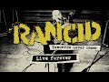 Rancid - "Live Forever" (Full Album Stream)