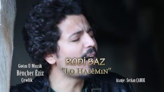 RODİ BAZ LO HALEMIN.. NU 'YENİ' 2016