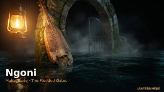 Soft Ngoni & Strings · The Flooded Gates · Dark Ambient