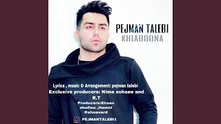 Khiaboona - Pejman Talebi