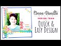 Quick & Easy Design | 12x12 Scrapbook Layout | Cocoa Vanilla Sunkissed