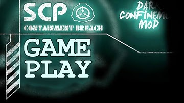 Dark Confinement Mod (v1.0.3) | SCP - Containment Breach | Full Gameplay [No Commentary]