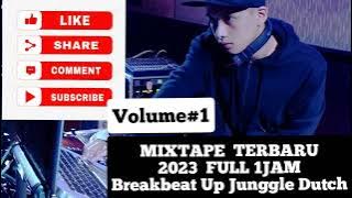 BREAKBEAT TERBARU 2023 || JUNGGLE DUTCH 2023 || MIXTAPE BREAKBEAT UP JUNGGLE DUTH FULL 1JAM