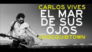 Carlos Vives ft. Chocquibtown - El Mar de Sus Ojos Resimi