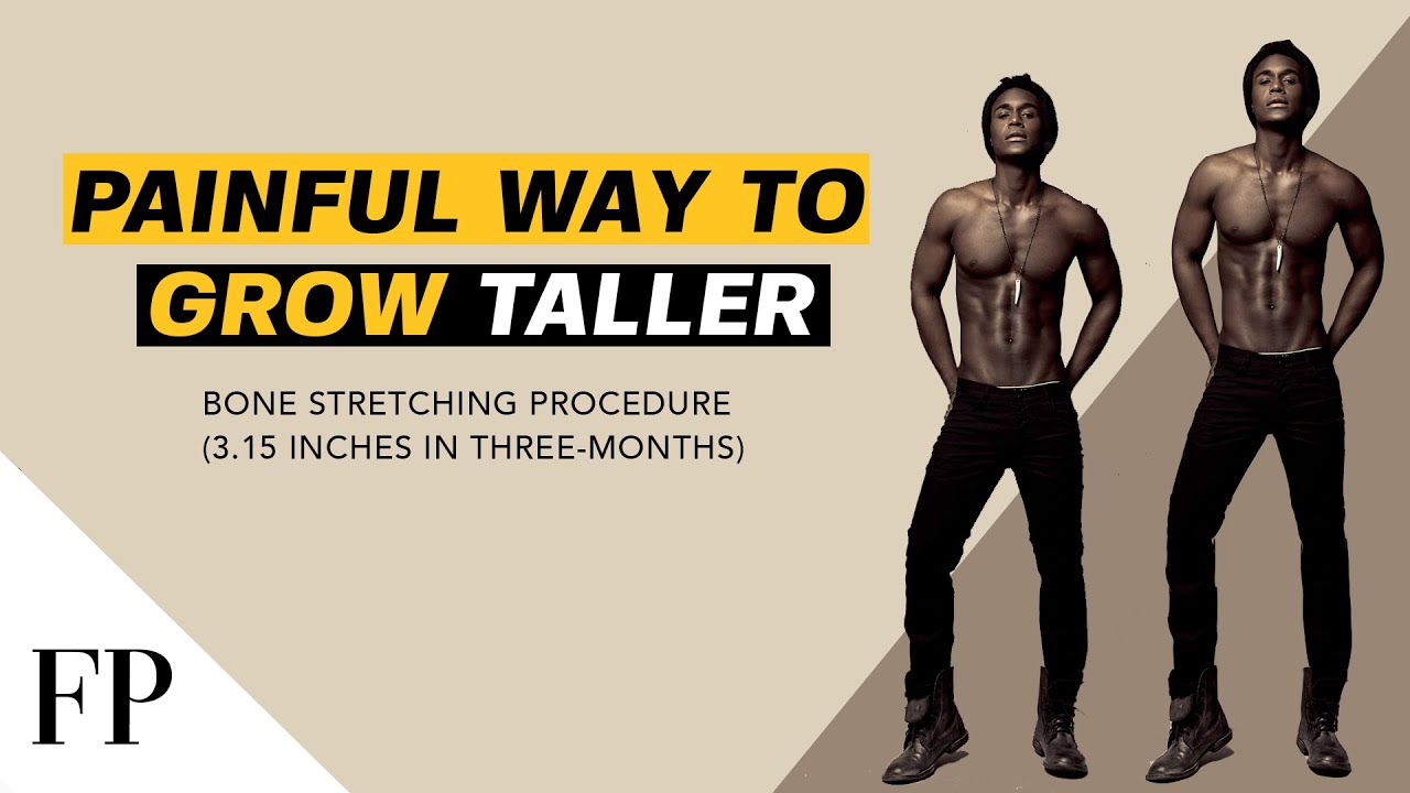 one painful way to GROW TALLER FAST 