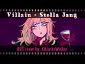 Villain (Stella Jang) RUS COVER