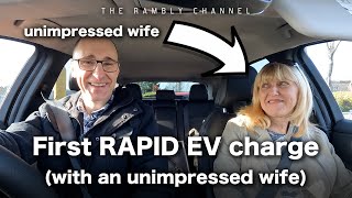 First EV Rapid Charge with an Unimpressed Wife