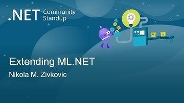 Machine Learning Community Standup - Extending ML.NET