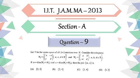 IIT JAM 2013 Mathematics solutions |  Question 9 | Linear Algebra | Dimension Intersection of space