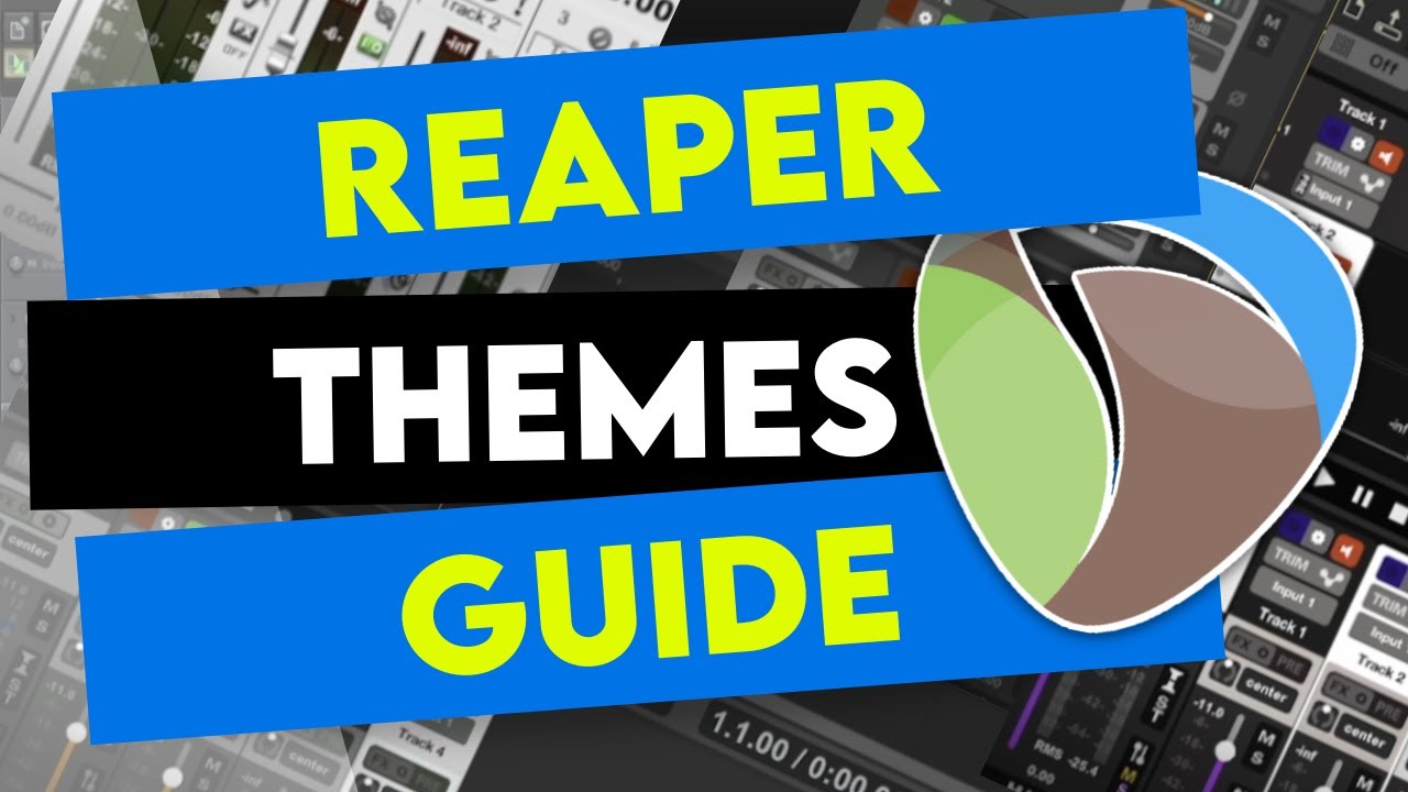 REAPER Themes Complete Guide