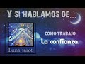 Interactivo 🌙 y si hablamos de.. como trabajo la confianza