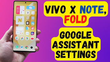 Vivo X Note, Fold  Google Assistant Settings || Vivo google assistant off || Vivo talkback off ✔️