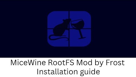 MiceWine RootFS Mod by Frost | Installation guide