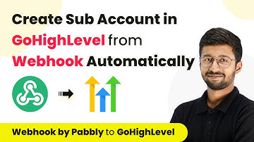 How to Automatically Create Sub-Account in GoHighLevel from Webhook