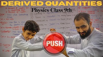 Derived Quantities | Physics In Pashto | Bya ba darna Ne herege | Physical Quantities | Class 9th