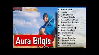 AURA BILQIS TERKESIMA FULL ALBUM