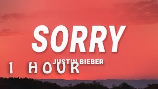 [ 1 HOUR ] Justin Bieber - Sorry (Lyrics)