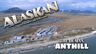 Alaskan: A Modern Day Gold Rush  Part Two