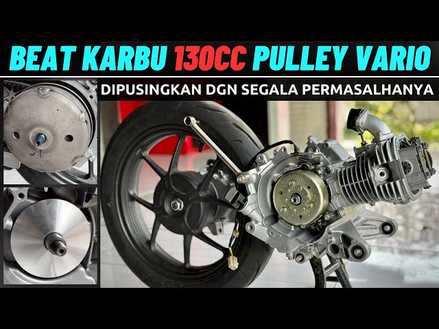 BORE UP HONDA BEAT KARBU 130CC FULL CUSTOM class=